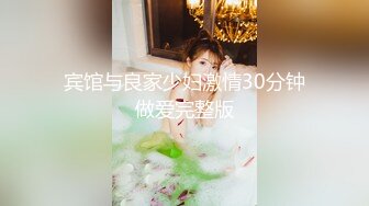 360真实记录 大屁股美少妇和小伙酒店偷情小伙一次不够 还要来一次少妇有点不高兴了