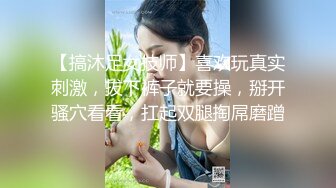 诱骗高中生小妹妹～酒店爆操水汪汪的嫩穴 妹妹撒娇“不要碰我”