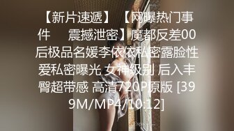 偷吃女友大奶閨蜜.她還說有點不好意思