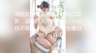 “你不摸我它怎么会有感觉呐”龙哥重庆嫖J偸录前后叫了两个妹子小姐质量都不错操多了J8不硬妹子着急了国语