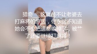 cd月儿：直男小哥吃着cd姐姐的大鸡，后面被ts大鸟姐姐弄得舒舒服服，双重享受，被两个tscd姐姐猛爆