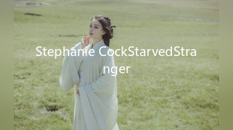 Stephanie CockStarvedStranger